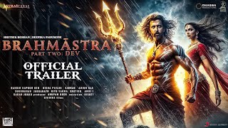 Brahmastra Part 2  Dev Trailer  Hrithik Roshan  Ranbir Kapoor  Deepika Padukone Aayan Mukherjee [upl. by Oirrad]