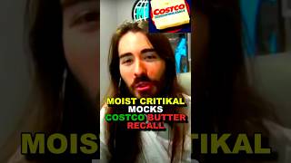 Moist Critical Mocks Costco Butter Recall [upl. by Barbe895]