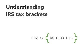 Understanding IRS Tax Brackets [upl. by Aniteb719]