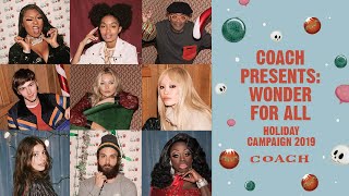 Coach Presents Wonder for All  Holiday Campaign 2019 [upl. by Nyrb]