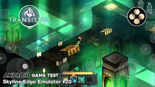 Transistor Switch Skyline Edge Emulator Android v28 Game Test [upl. by Luane]