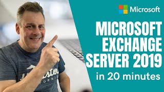 How to administer Microsoft Exchange Server 2019 in 20 Minutes [upl. by Wardieu]