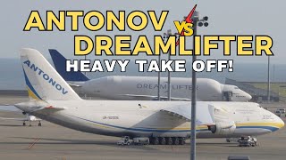 ANTONOV amp DREAMLIFTER TAKE OFF AT NAGOYA AIRPORT HEAVY DUO [upl. by Redla]