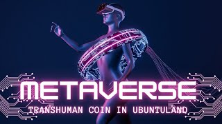 UbuntuLand Demos Transhumanist Metaverse [upl. by Aihsekyw485]