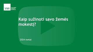 Kaip sužinoti savo žemės mokestį [upl. by Rog]