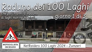 1 Raduno NetRaiders  100 Laghi 2024  Zumzeri  giorno 1 di 3 [upl. by Tavi349]