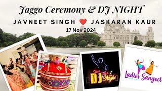 🔴 LIVE  JAGGO CEREMONY amp DJ NIGHT JAVNEET SINGH ❤️ JASKARAN KAUR  4K ULTRA HD  17 NOV 2024 [upl. by Adne]