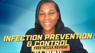 Monday Motivation Infection Prevention amp Control Free NCLEX Review [upl. by Pembroke569]