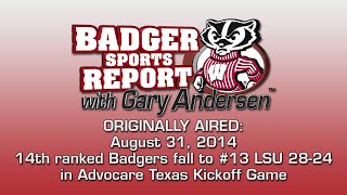 Badger Sports Report with Gary Andersen  LSU [upl. by Savadove257]