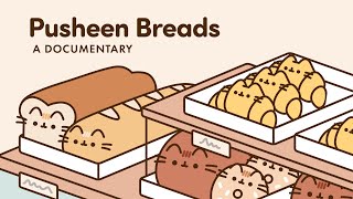 Pusheen Breads A Documentary [upl. by Rehpitsirhc]