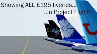 Showing ALL Embraer 195 Liveries In PROJECT FLIGHT projectflight roblox embraer [upl. by Amri822]