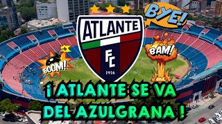 ¡ EL ATLANTE BUSCA NUEVO ESTADIO  ATLANTE SE MUDA DEL ESTADIO AZULGRANA 🤯🤯 [upl. by Hasile489]