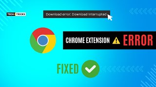 How to Fix Google chrome extension download interrupted error [upl. by Judon]