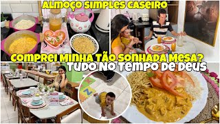 COMPREI MINHA MESA TUDO NO TEMPO CERTO DE DEUS CUIDANDO DO LAR ALMOÇO SIMPLES CASEIRO DO DIA [upl. by Gnuj84]