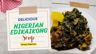 Delicious Nigerian Edikaikong Soup [upl. by Narrat]