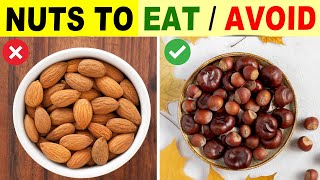 6 Nuts You Should Be Eating And 6 You Shouldnt [upl. by Milburr212]