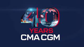 CMA CGM 40 Years [upl. by Parrie]