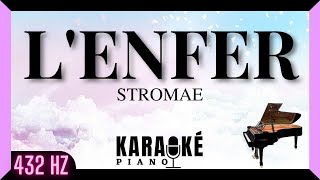 Lenfer  STROMAE Karaoké Piano Français  432 Hz [upl. by Vod916]