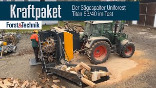 Test Sägespalter Uniforest Titan 5340 Kraftpaket [upl. by Vil]