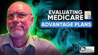 🔍 How to Evaluate Medicare Advantage Plans Like a Pro 🚧 [upl. by Etnaik]