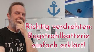 🤩 Endlich erklärt Wie schließe ich meine Bugstrahlbatterie richtig an  von Busse Yachtshop [upl. by Irrep]