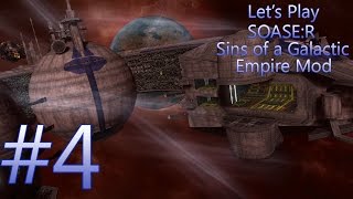 Lets Play SoaSER Sins of a Galactic Empire Mod Ep 4 [upl. by Casimir]