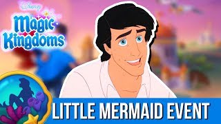 LETS WELCOME PRINCE ERIC  Disney Magic Kingdoms  The Little Mermaid Event  1 [upl. by Yk]