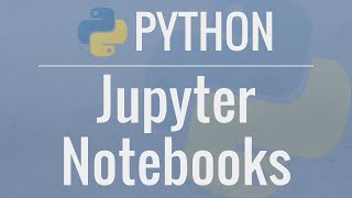 Jupyter Notebook Tutorial Introduction Setup and Walkthrough [upl. by Ynottirb]