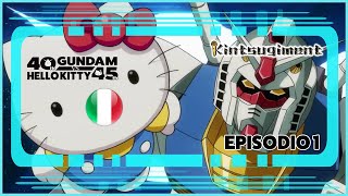 K Gundam vs Hello Kitty 01 DUB ITA [upl. by Zsuedat587]