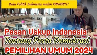 Pesan Para Uskup SeIndonesia Berkaitan Dengan Pesta Demokrasi 2024 Yg Makin Panas [upl. by Starlin]