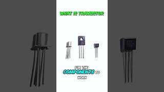 What is a transistor  transistor transistors electroniccomponents [upl. by Ainos92]