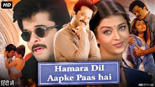 Hamara Dil Aapke Paas Hai Full Movie Review amp Facts  Anil Kapoor  Aishwarya Rai  Sonali Bendre [upl. by Buckler]