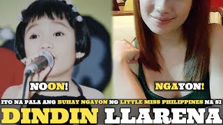 Remember Little Miss Philippines winner DINDIN LLARENA This is Her Life Now [upl. by Aitnauq]