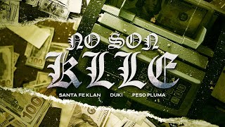 SANTA FE KLAN DUKI PESO PLUMA  NO SON KLLE Video Oficial [upl. by Dnomder275]