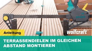 Terrassendielen im gleichen Abstand montieren  Anleitung  wolfcraft [upl. by Ramunni]