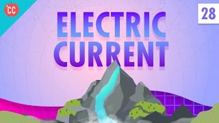 Electric Current Crash Course Physics 28 [upl. by Flemings]