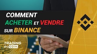 TUTO BINANCE  COMMENT ACHETER ET VENDRE DES CRYPTOMONNAIES [upl. by Jala]