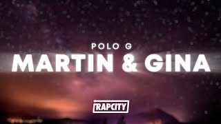 Polo G  Martin amp Gina Lyrics [upl. by Ahsauqal27]