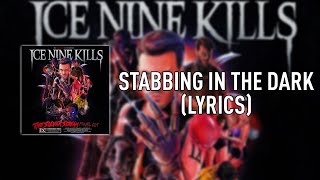 Ice Nine Kills  Stabbing in The Dark Acoustic Lyrics [upl. by Lienad764]