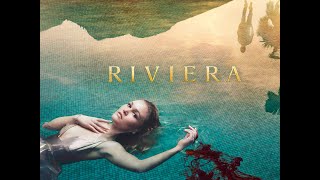 Riviera Season 1 Official Trailer TheNestTrailers® [upl. by Intisar65]