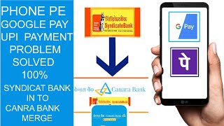 Syndicate bank Google pay Upi problem Solved  Syndicate bank to Canara bank merge problem l [upl. by Idner]