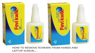 HOW TO REMOVE FEVIKWIK FROM HANDS AND LAPTOP SCREEN [upl. by Aneehsor]