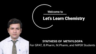 SYNTHESIS OF METHYLDOPA [upl. by Seidler]