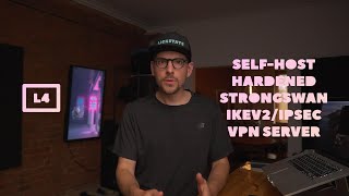 How to selfhost hardened strongSwan IKEv2IPsec VPN server for iOS and macOS [upl. by Bernelle]