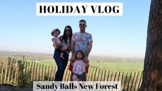 HOLIDAY VLOG  HOSEASONS SANDY BALLS  NEW FOREST [upl. by Oiretule]