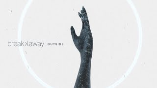 breakkaway – OUTSIDE Visualizer [upl. by Aniras]