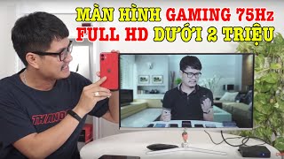 Dưới 2 triệu đã mua được màn hình chơi game Full HD 75Hz này rồi [upl. by Ezmeralda]