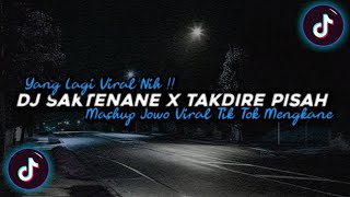 DJ Saktenane X Takdire Pisah Mashup Jowo Slow Beat Mengkane Terbaru Viral Tik Tok 2023🔊 [upl. by Uoliram396]