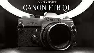 CAMERA REVIEW Canon FTb QL [upl. by Monroy]