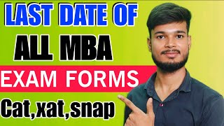 quotMBA 2024 Exam Form Last Date  CAT XAT SNAP Application Closing Datesquot [upl. by Dnomad]